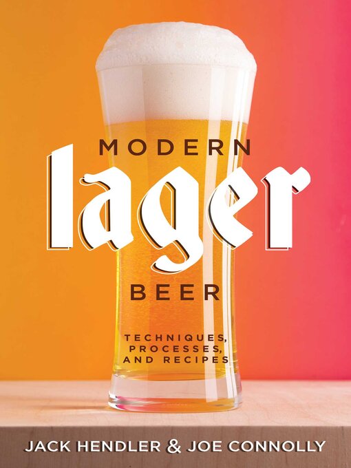 Title details for Modern Lager Beer by Jack Hendler - Available